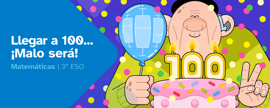 Portada REA 5 Matemáticas 3º ESO con un anciano que hace el símbolo de victoria con una mano y que en la otra lleva un globo en el que están dibujados tres diagramas de caja y que tiene delante una tarta de cumpleaños con el número 100. 