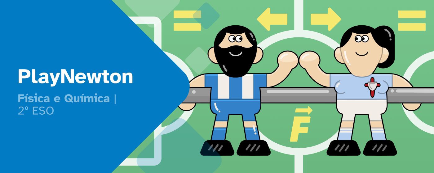 Portada del REA: PlayNewton. En la imagen se muestran dos figuras de futbolín: un jugador con la equipación del Deportivo de A Coruña y una jugadora con la del Celta de Vigo. Al fondo, se aprecia la representación táctica de un campo de juego, detallada con flechas de dirección y el símbolo vectorial de la fuerza.