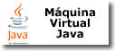 Premendo accédese á páxina web de descarga da Máquina virtual Java . Ábrese en ventá nova.