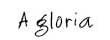 A gloria