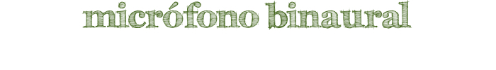 micrófono binaural