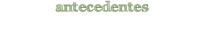 antecedentes