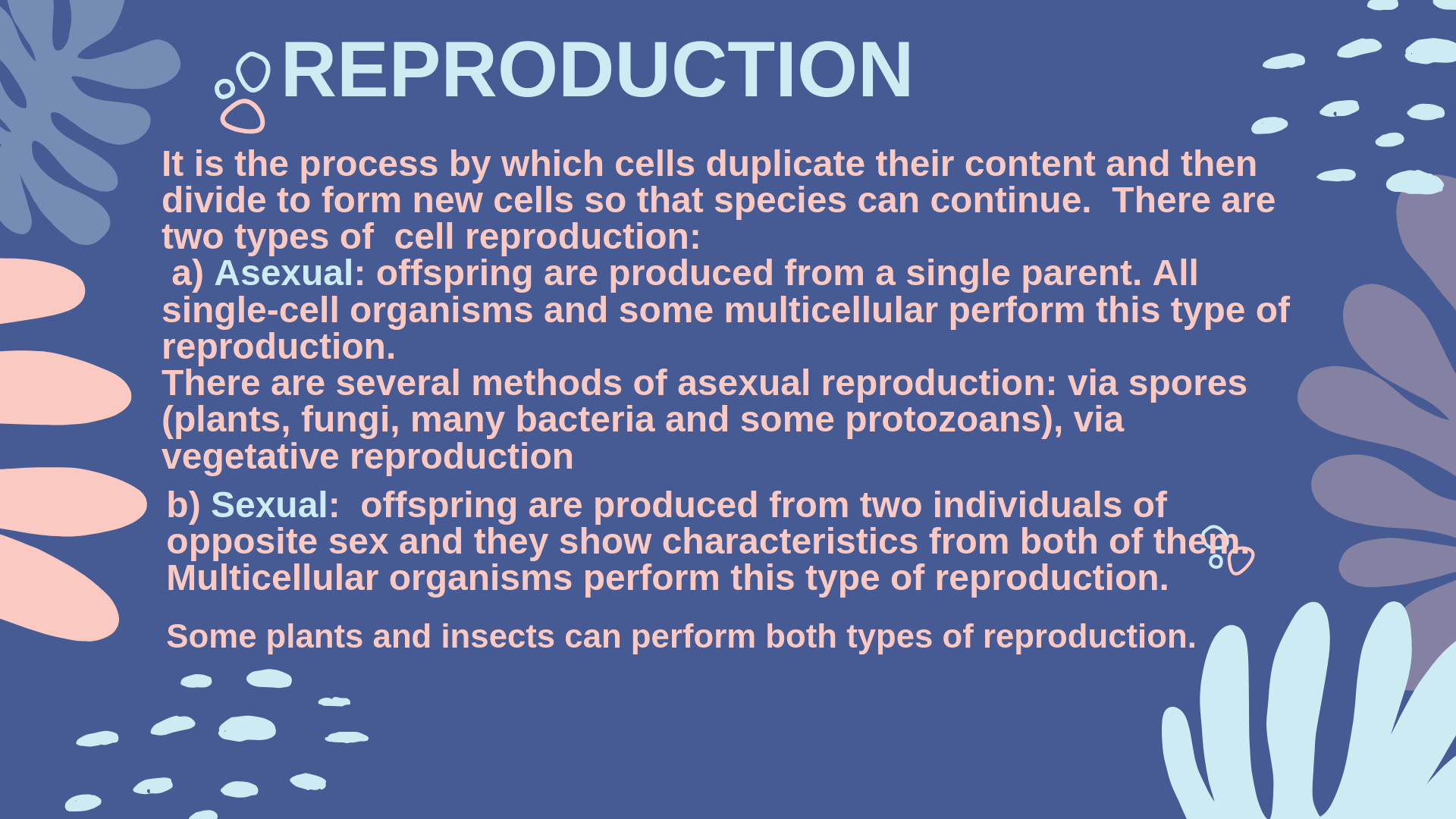 Reproduction