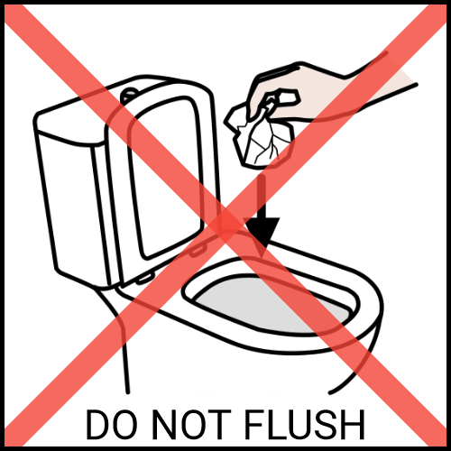 Do not flush in the sink or the toilet.