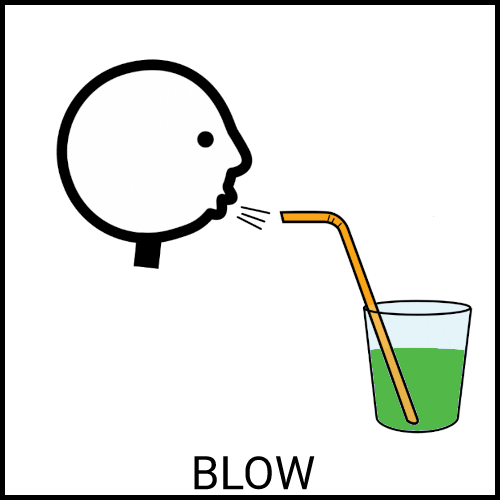 Blow through the straw