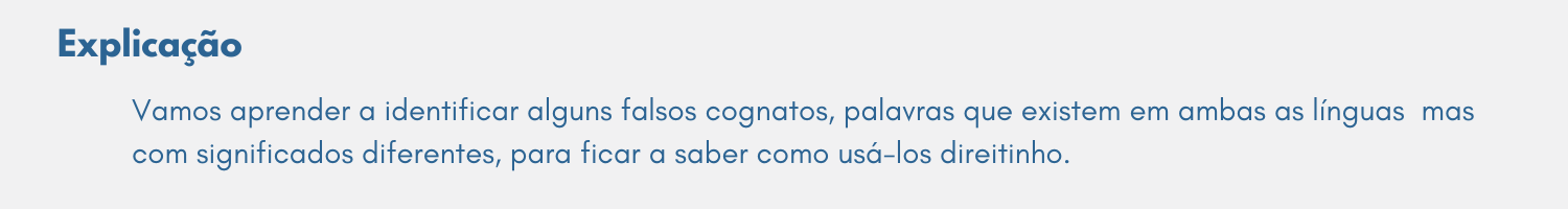 Explicação falsos cognatos