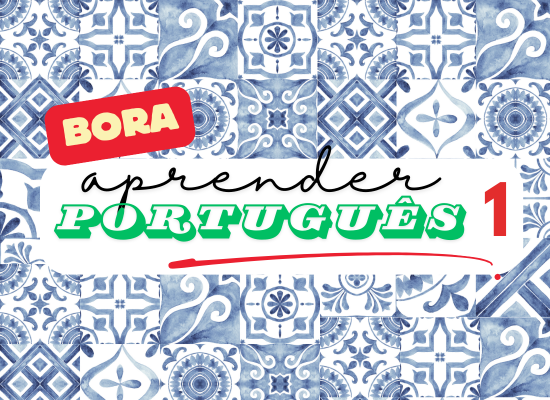 Bora aprender português 1