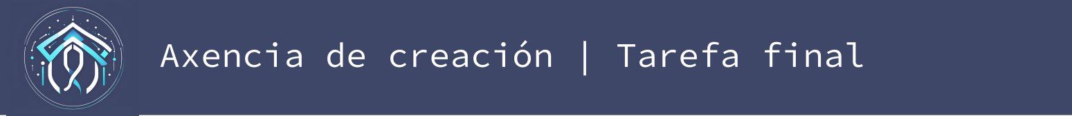 Cabeceira da tarefa final da axencia de creación Cabeceira da tarefa final da axencia de creación