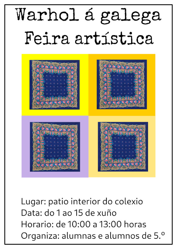 Ilustración que amosa un cartel para anunciar a feira artística, leva catro imaxes dun pano tradicional e o título Warhol á galega