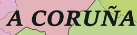 Lenda do mapa de Galicia, a Coruña