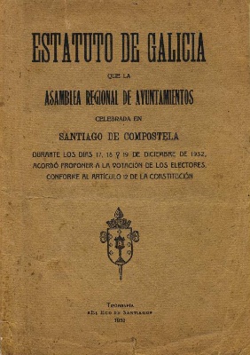 Estatuto de Autonomía de Galicia de 1936 Portada do Estatuto de Autonomía de Galicia de 1936
