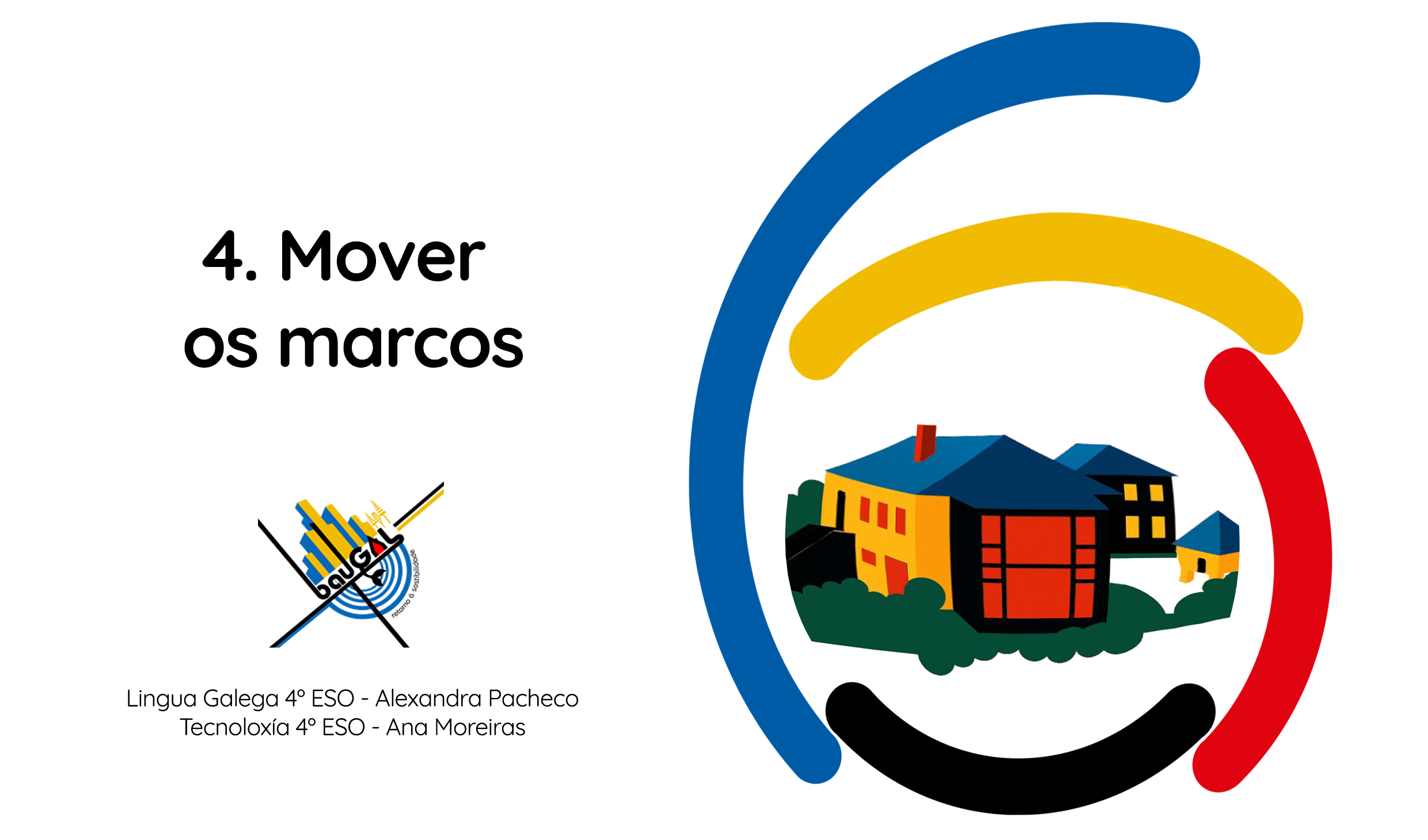 BauGal4_Mover os marcos