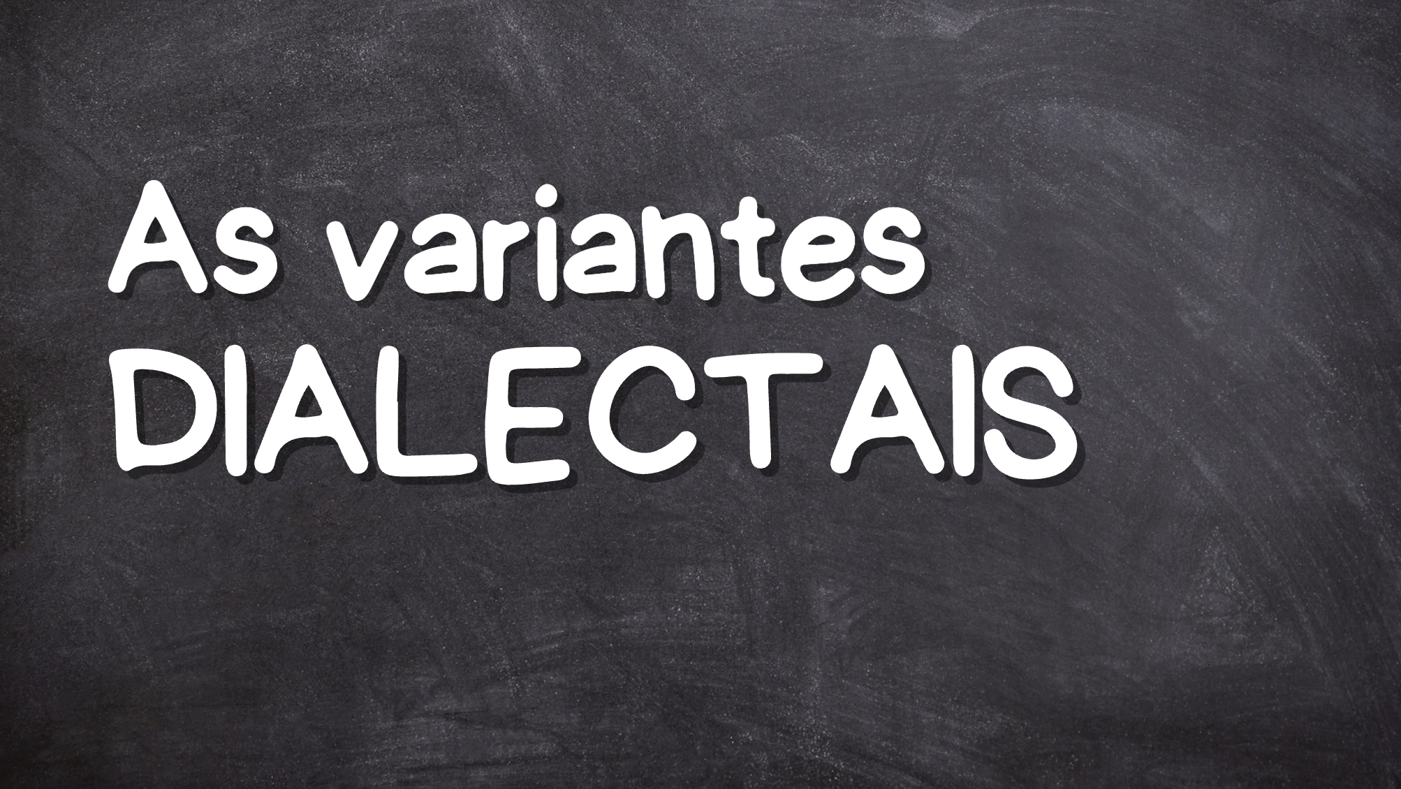 As variantes dialectais