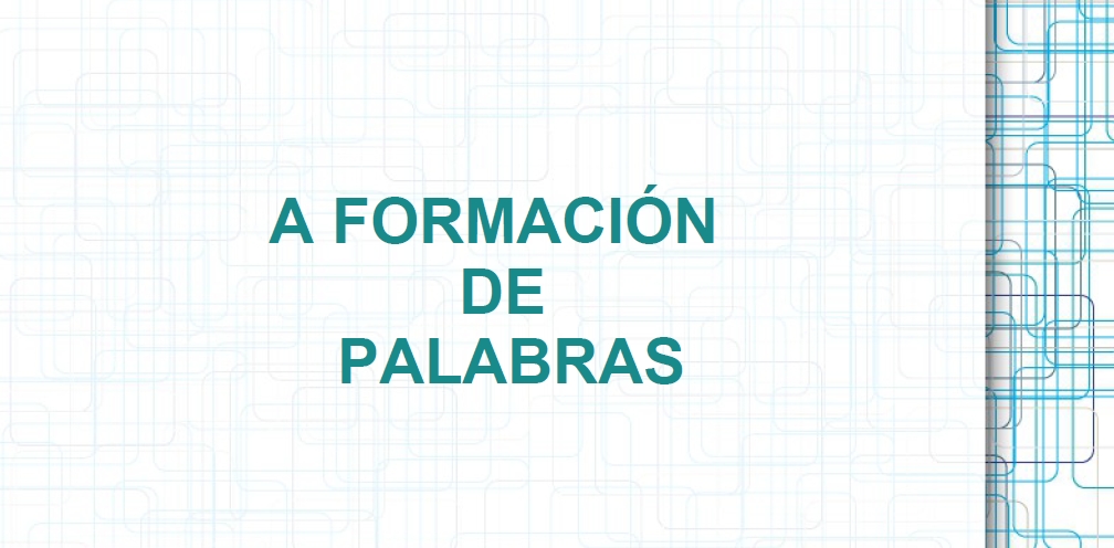 A formación de palabras