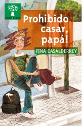 Portada do libro Prohibido casar, papá!
