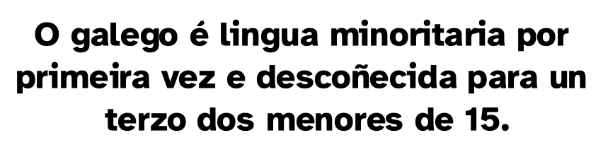 Captura da adaptación da noticia de Pérez, F. e López A. (2024, 13 de outubro). O galego é lingua minoritaria por primeira vez e descoñecida para un terzo dos menores de 15. El Salto diario.